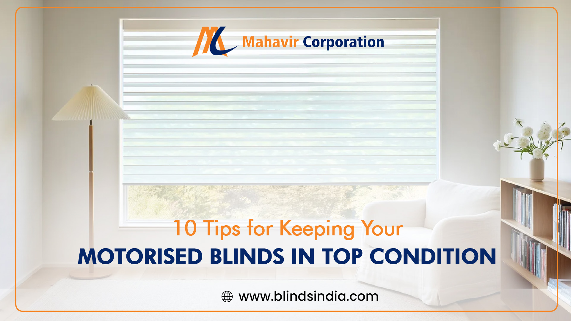 10 Tips for Keeping Your Motorised Blinds in Top Condition
